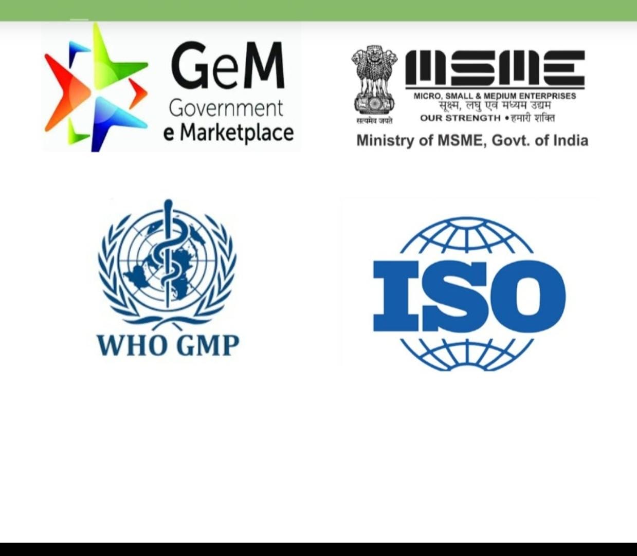 GeM, MSME, WHO GMP, and ISO Certifications